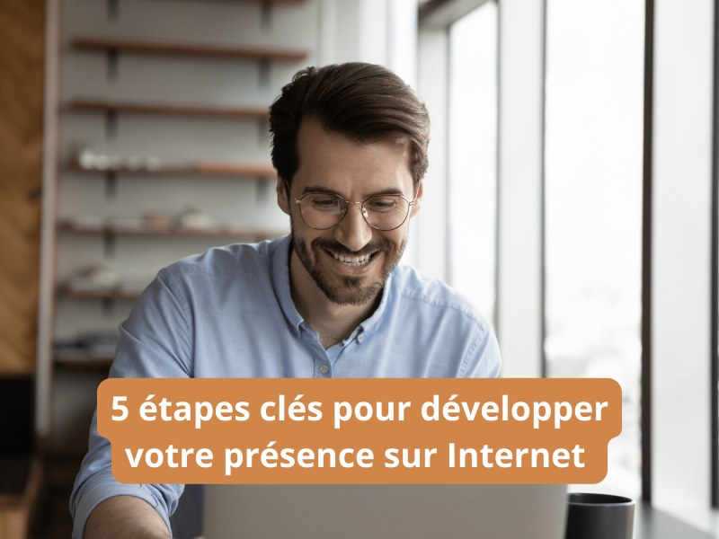 5 étapes clés pour développer votre présence sur Internet avec Dicma et Simplébo